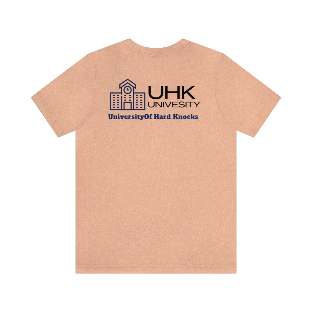 T-Shirt Classic Jersey Short Sleeve ( University Of Hard Knocks )