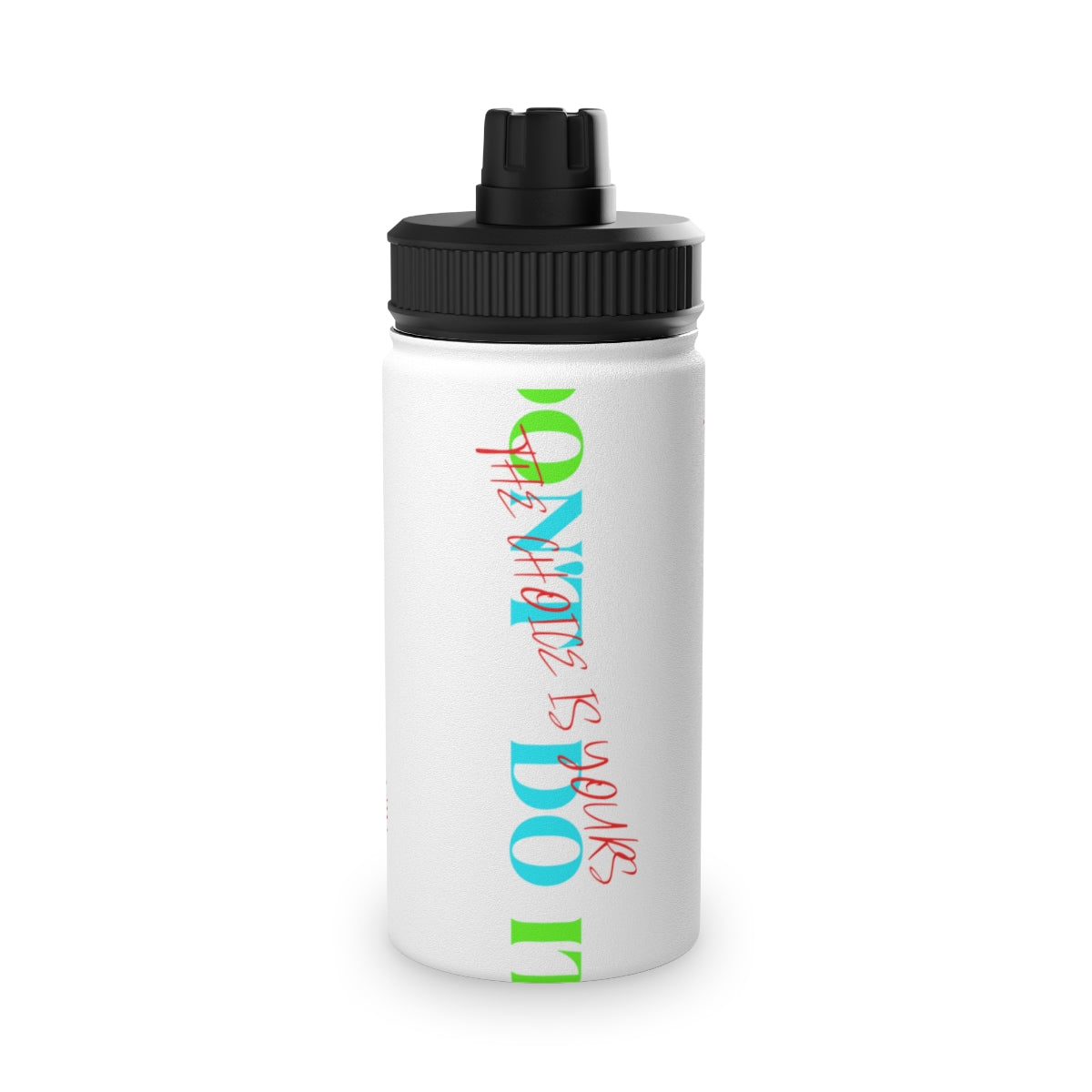 Stainless Steel Water Bottle, Sports Lid ( Do it Don't Do It) Activewear