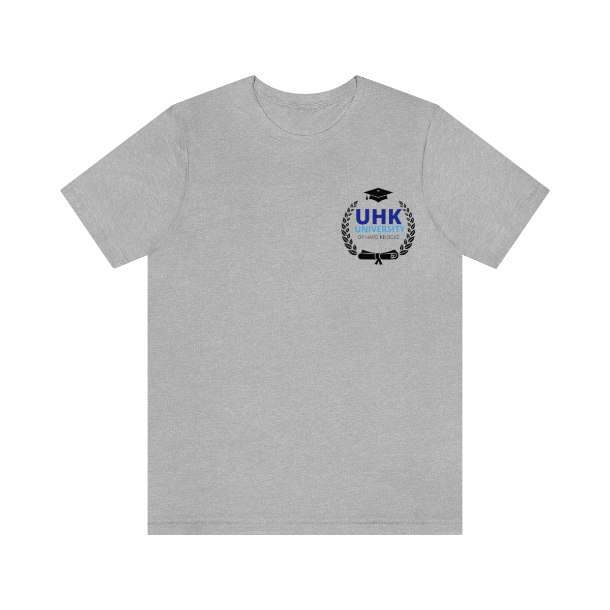 T-Shirt Unisex Jersey Short Sleeve Tee ( University Of Hard Knocks )