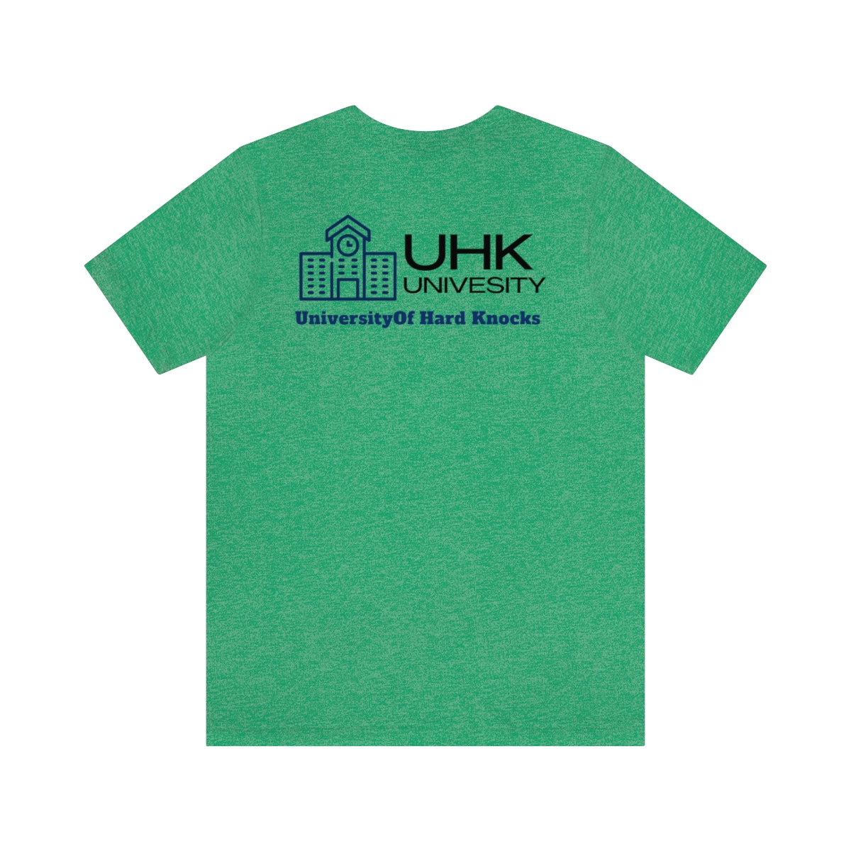 T-Shirt Classic Jersey Short Sleeve ( University Of Hard Knocks )