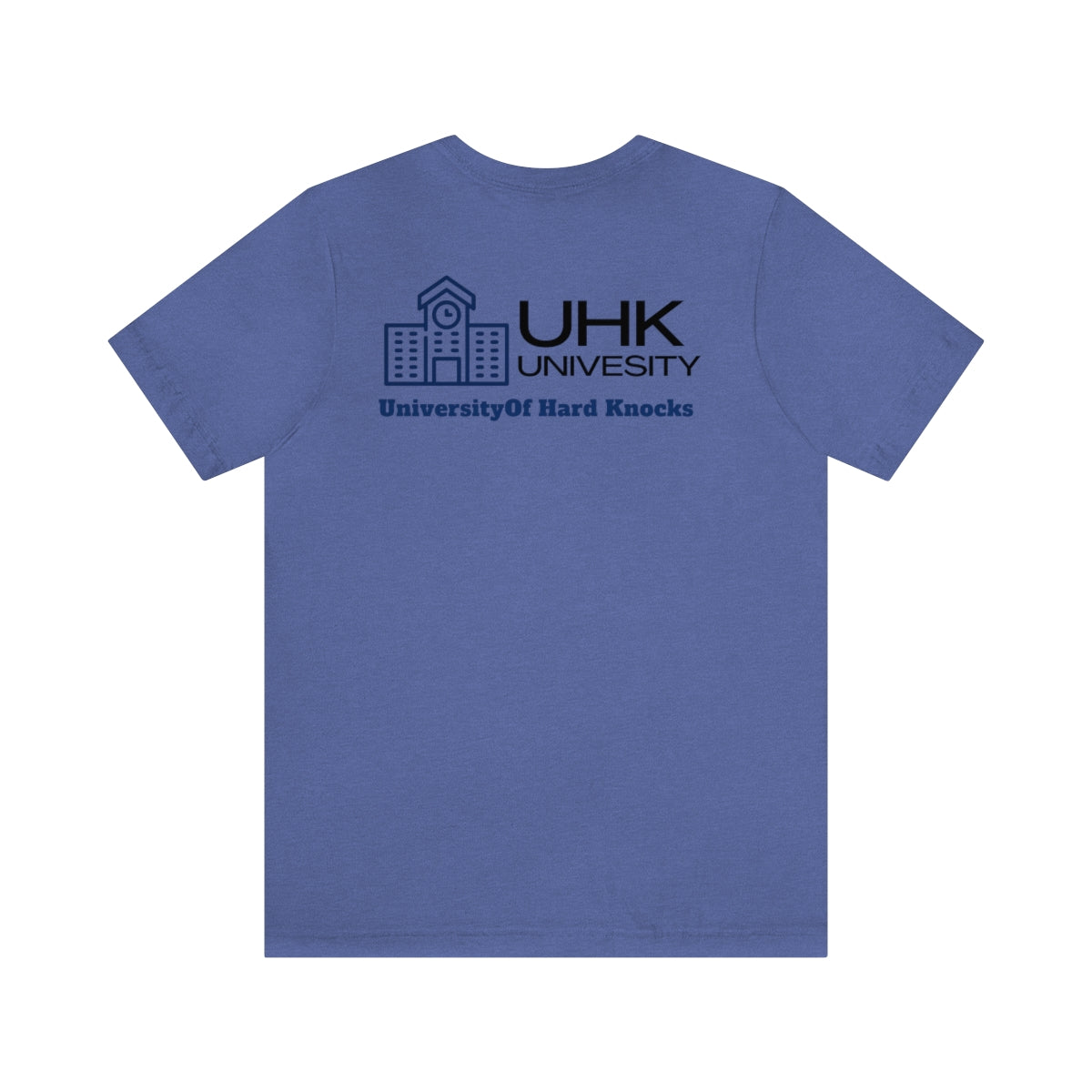 T-Shirt Classic Jersey Short Sleeve ( University Of Hard Knocks )