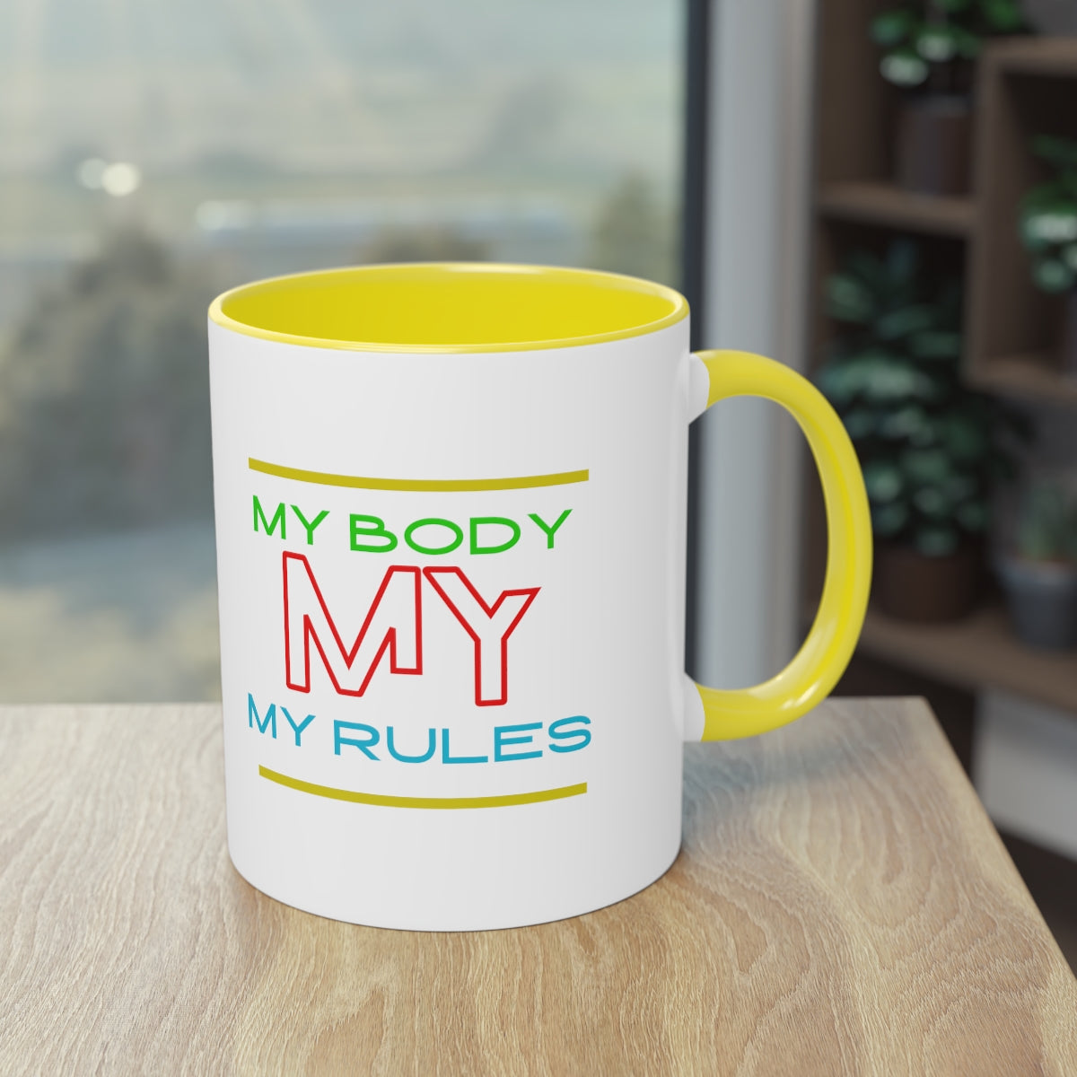 Coffee Mug ( My Body My Rules )