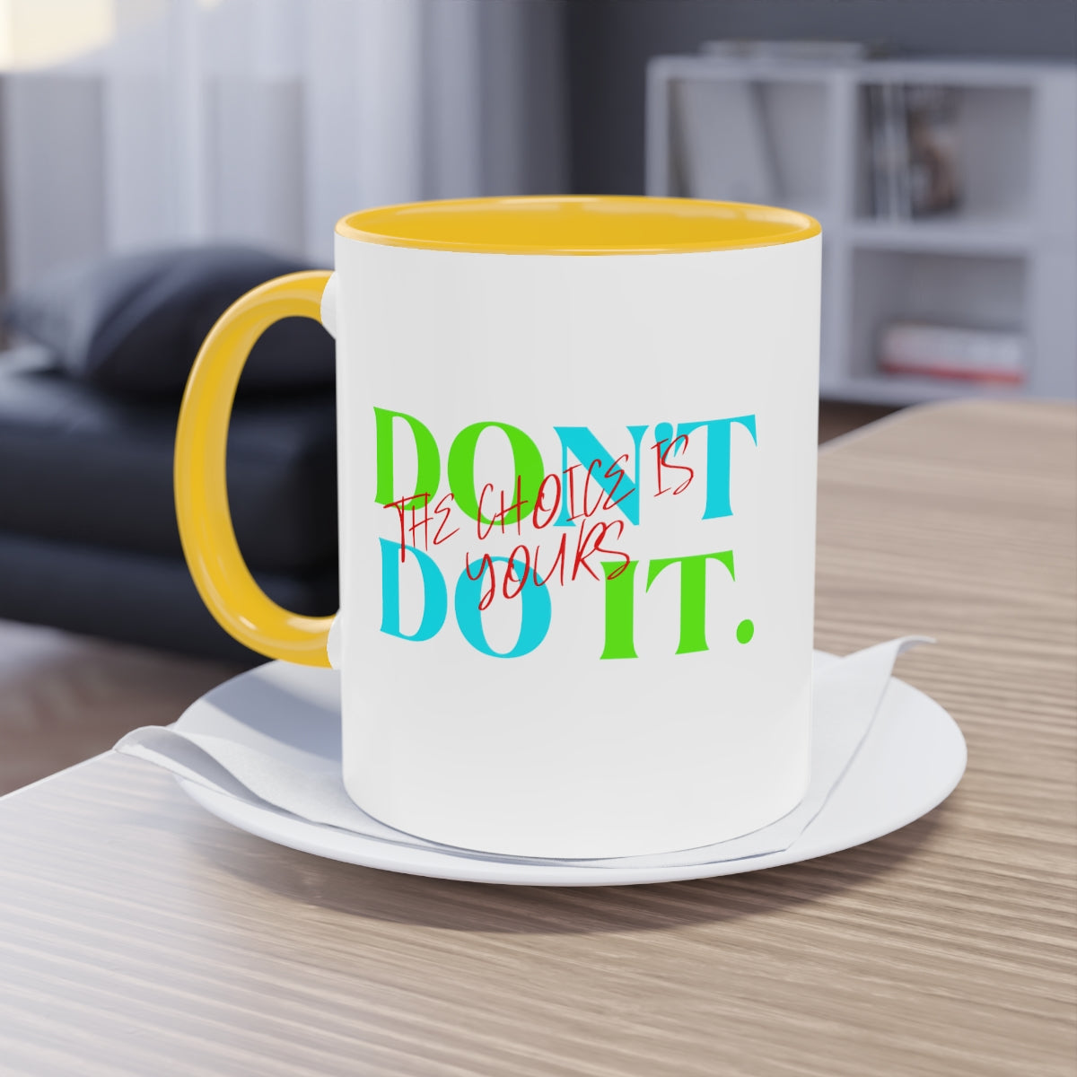 Coffee Mug ( Do It Don't Do It )
