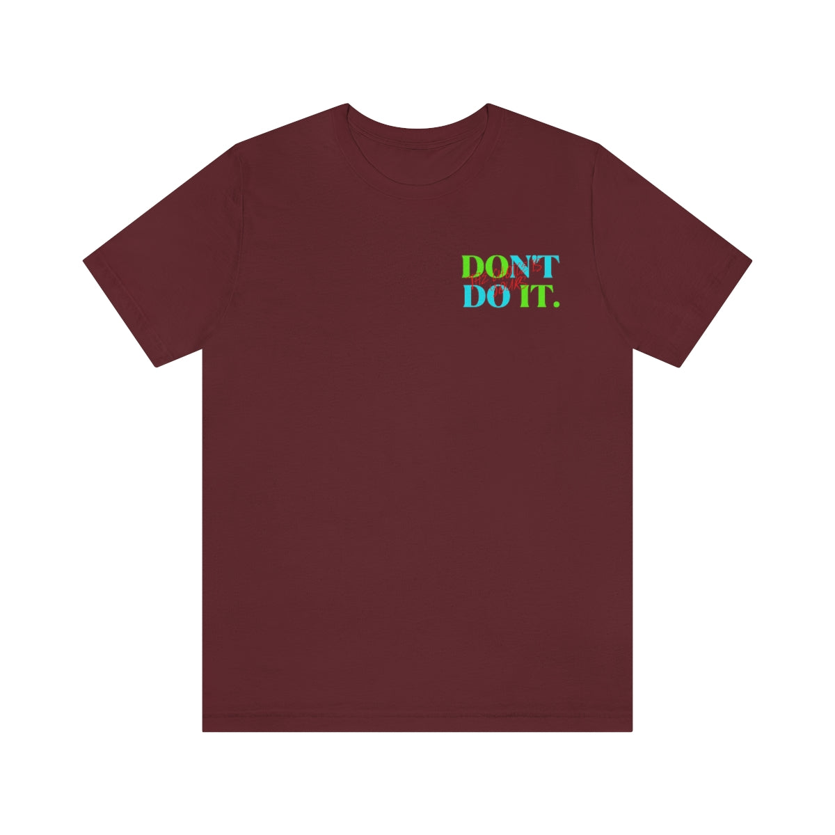 T-shirts Classic Jersey style short sleeve ( Do it Don't Do it ) Activewear