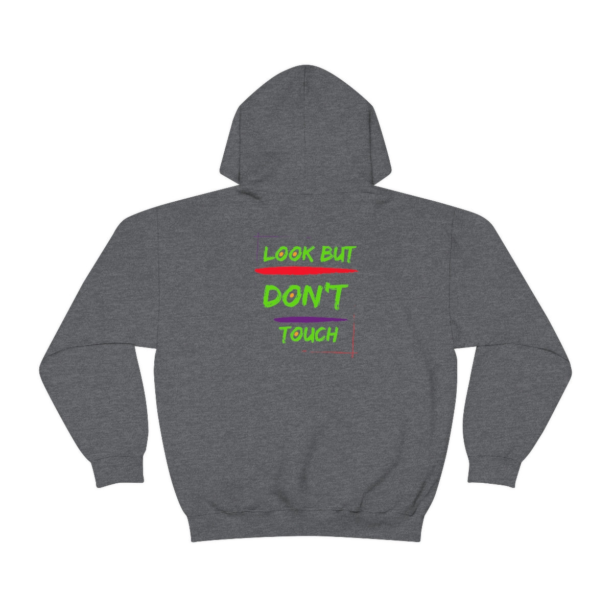 Hoodie ( Look But Don't Touch ) Activewear