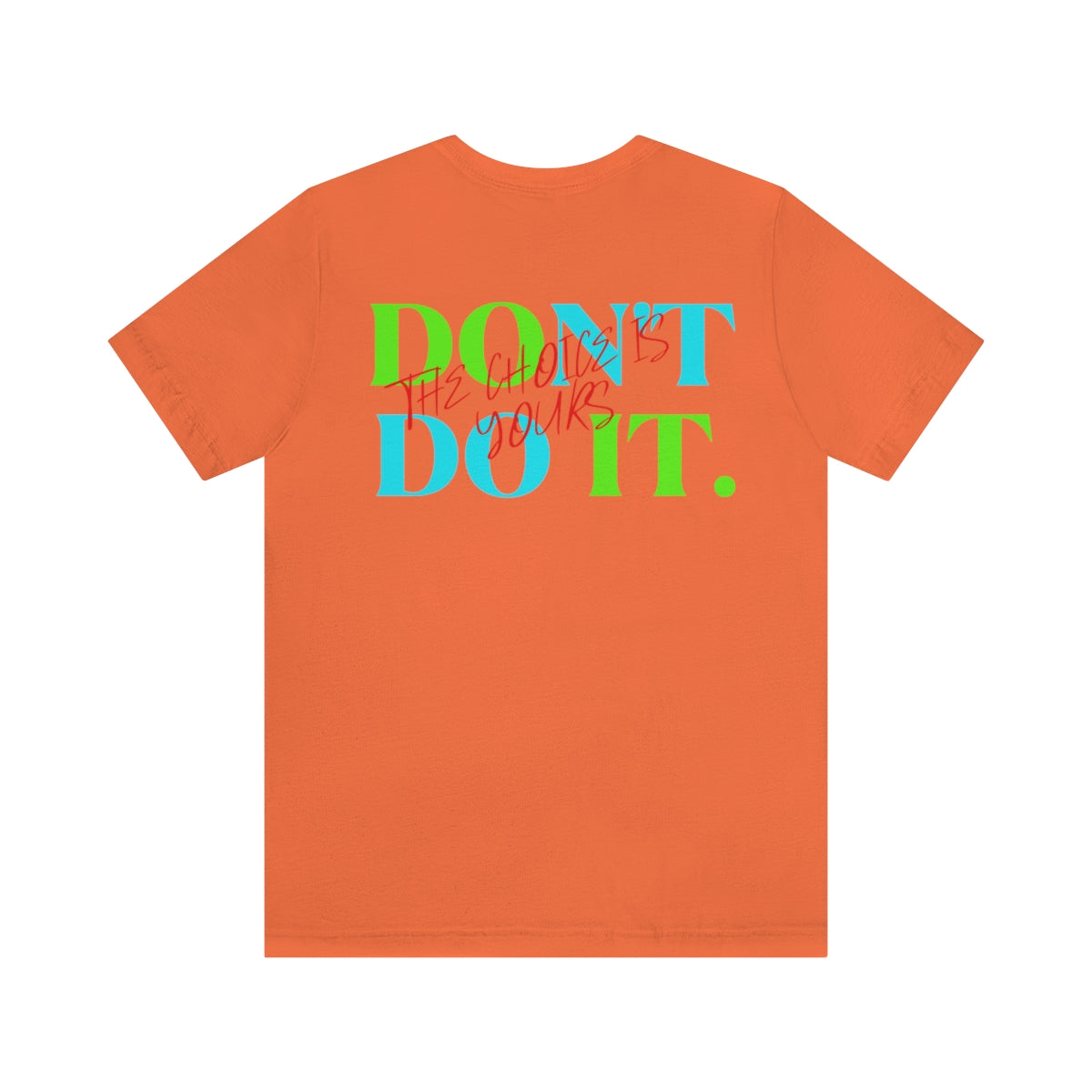 T-shirts Classic Jersey style short sleeve ( Do it Don't Do it ) Activewear