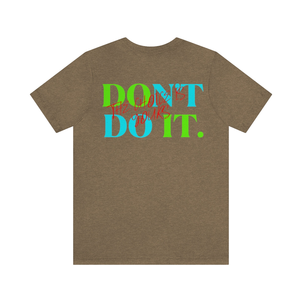 T-shirts Classic Jersey style short sleeve ( Do it Don't Do it ) Activewear