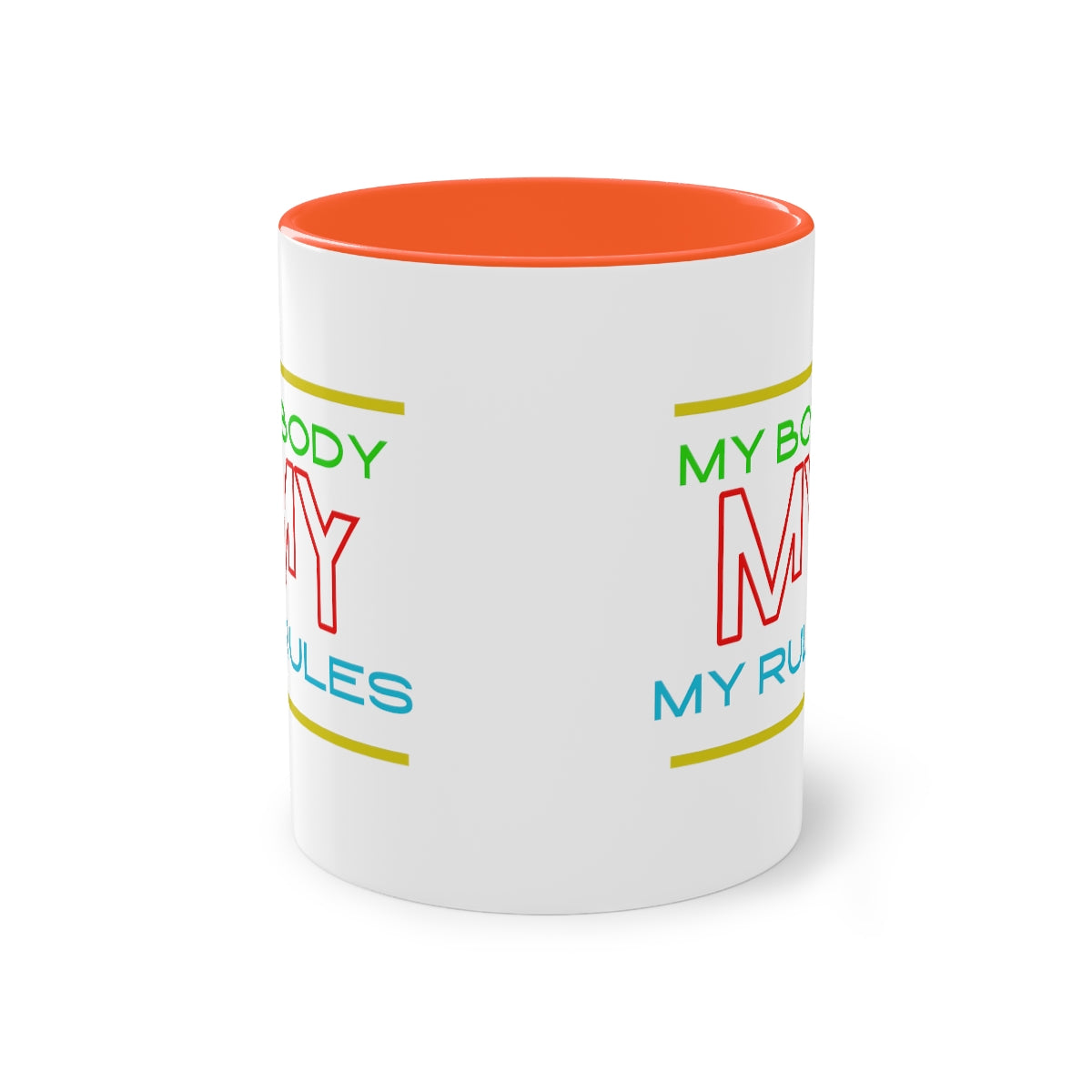 Coffee Mug ( My Body My Rules )