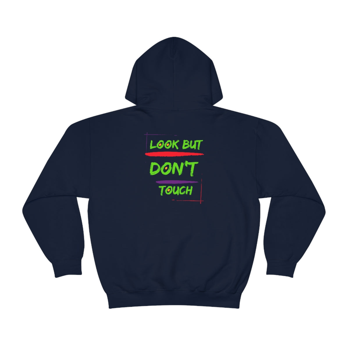 Hoodie ( Look But Don't Touch ) Activewear