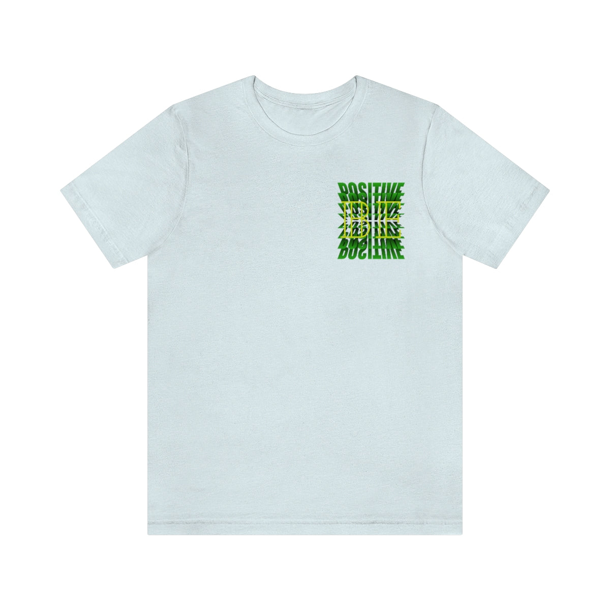 Jersey Short Sleeve Tee ( Be Positive ) T-Shirt