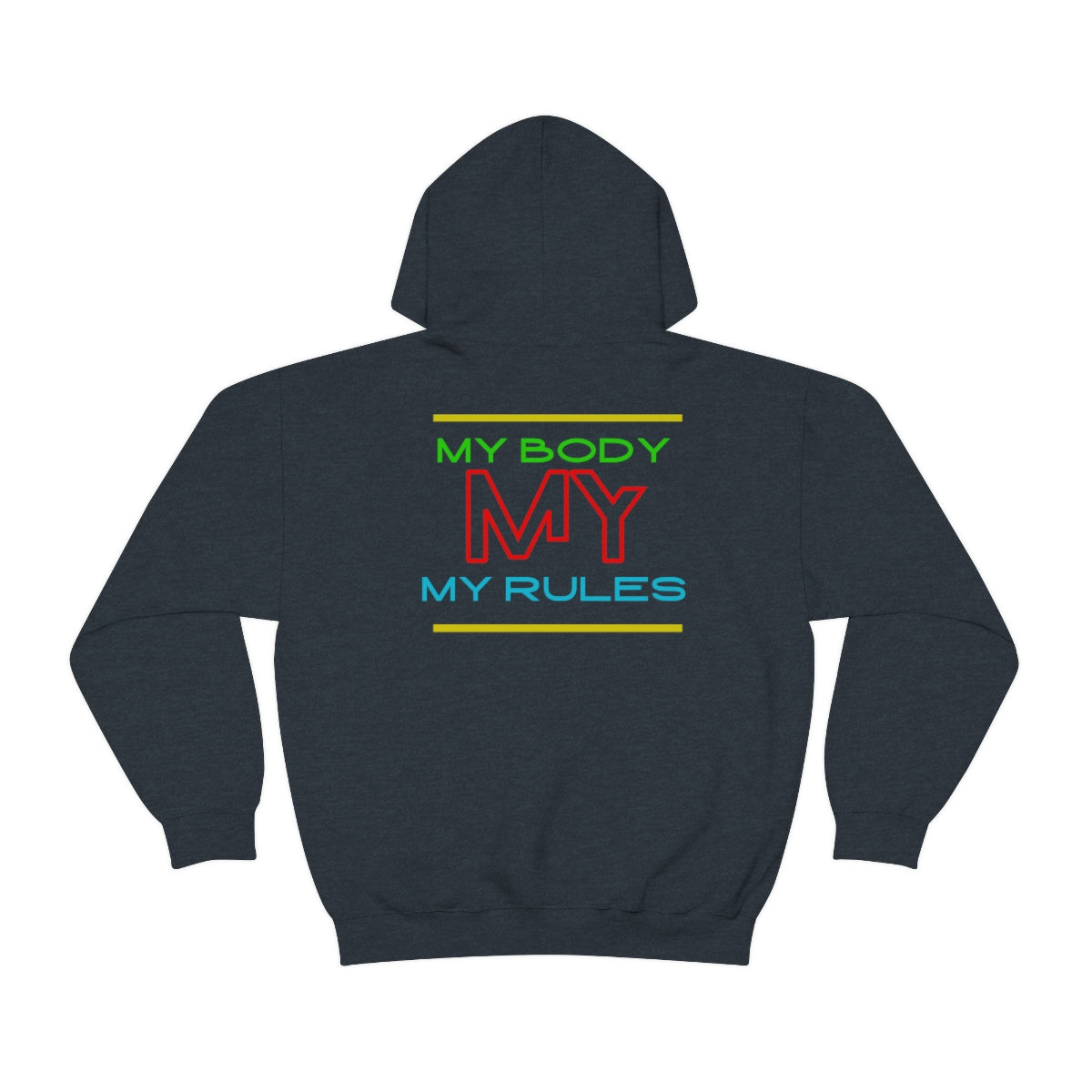 Hoodie ( My Body My Rules) Activewear
