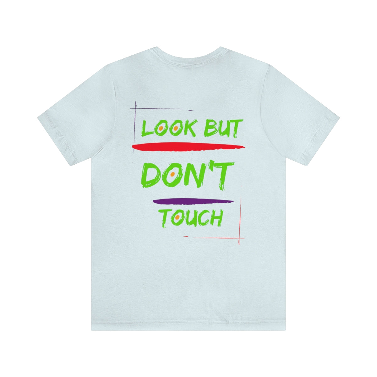 T-shirts Classic Jersey style short sleeve ( look But Don't Touch ) Activewear