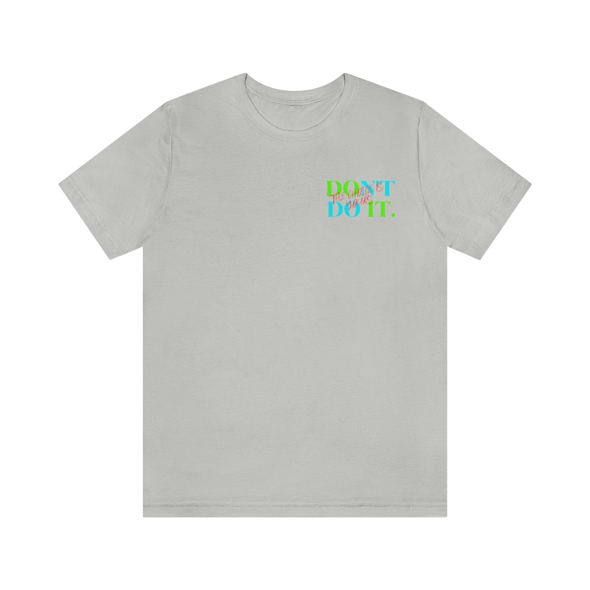 T-shirts Classic Jersey style short sleeve ( Do it Don't Do it ) Activewear