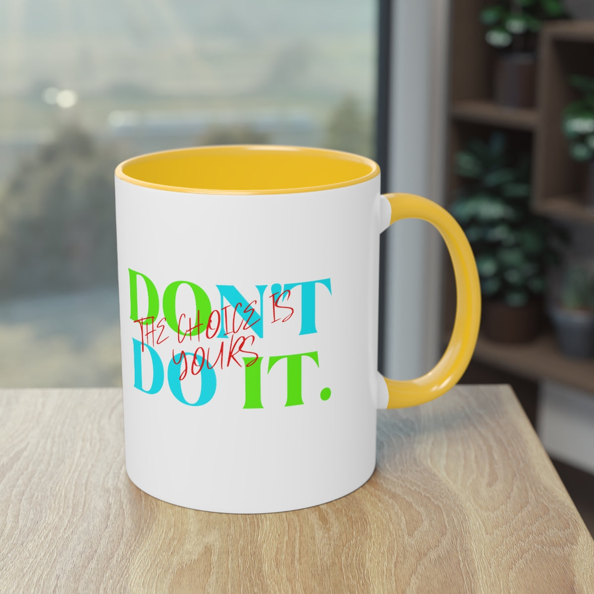 Coffee Mug ( Do It Don't Do It )