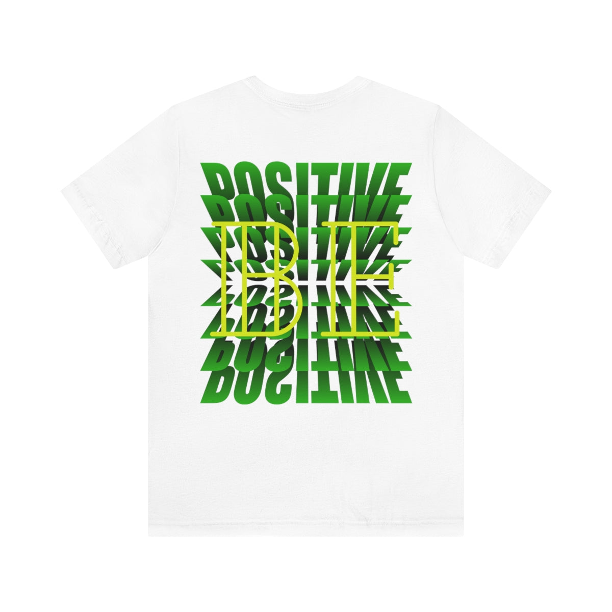 Jersey Short Sleeve Tee ( Be Positive ) T-Shirt