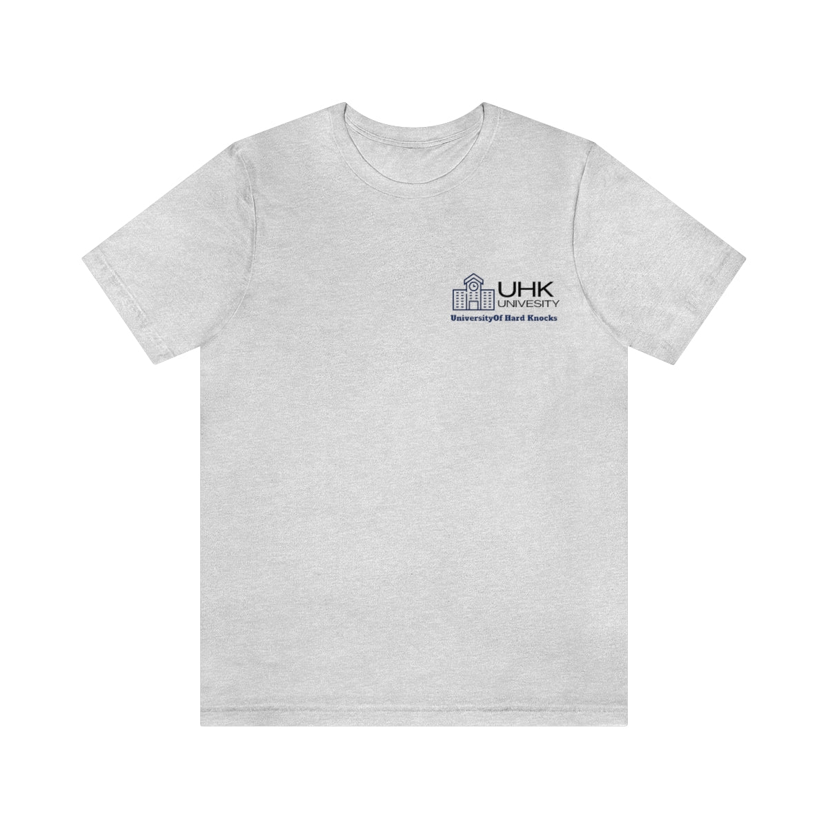 T-Shirt Classic Jersey Short Sleeve ( University Of Hard Knocks )