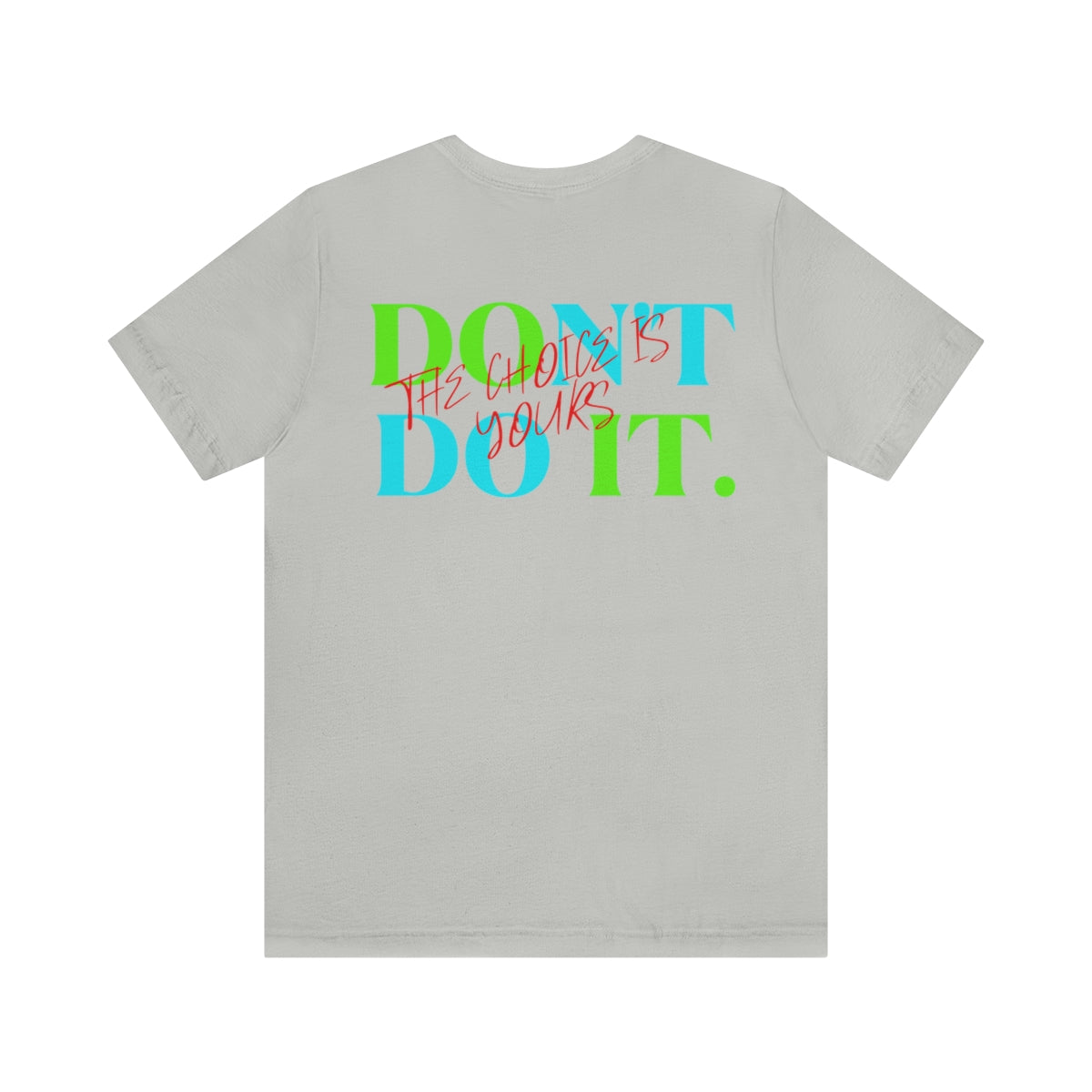 T-shirts Classic Jersey style short sleeve ( Do it Don't Do it ) Activewear