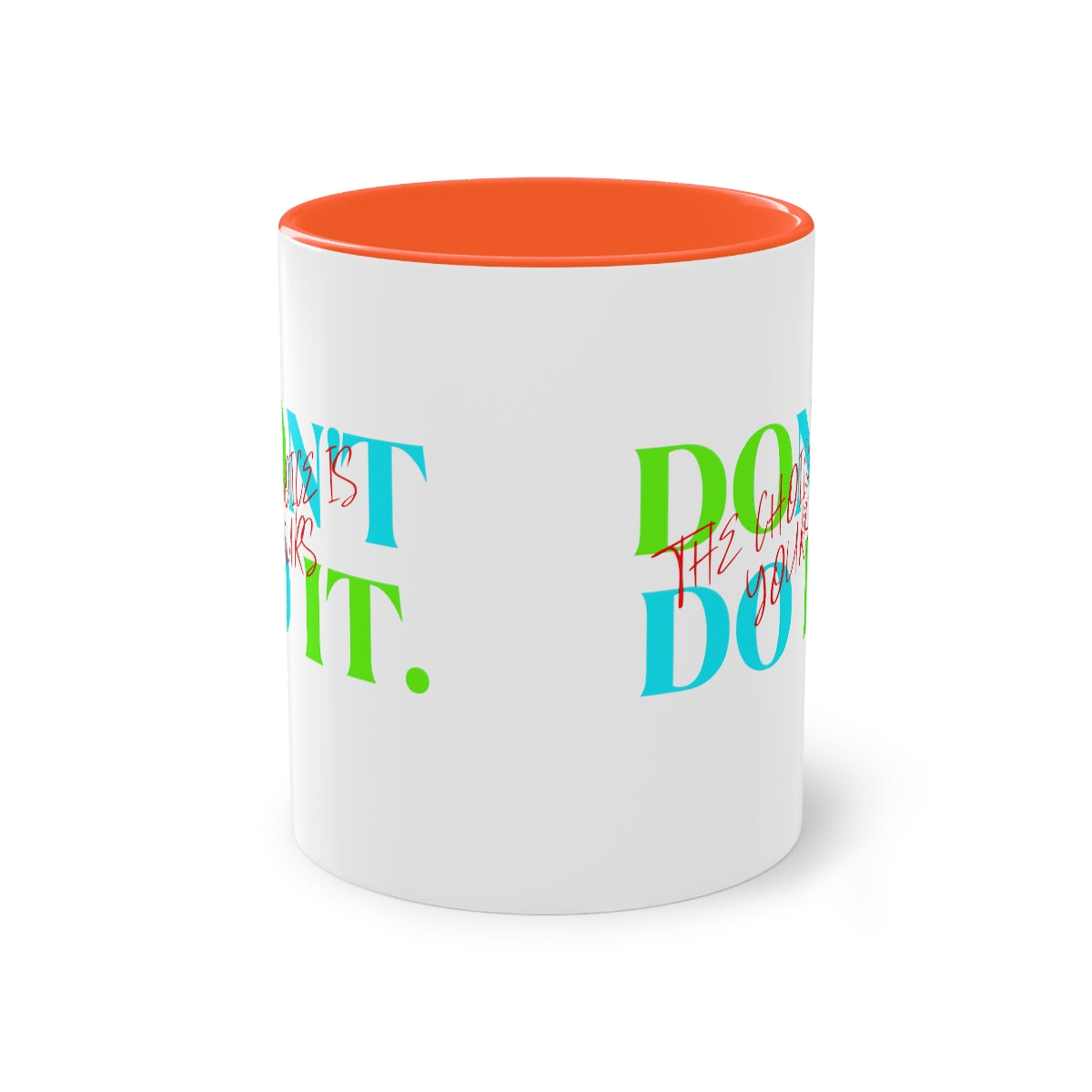Coffee Mug ( Do It Don't Do It )