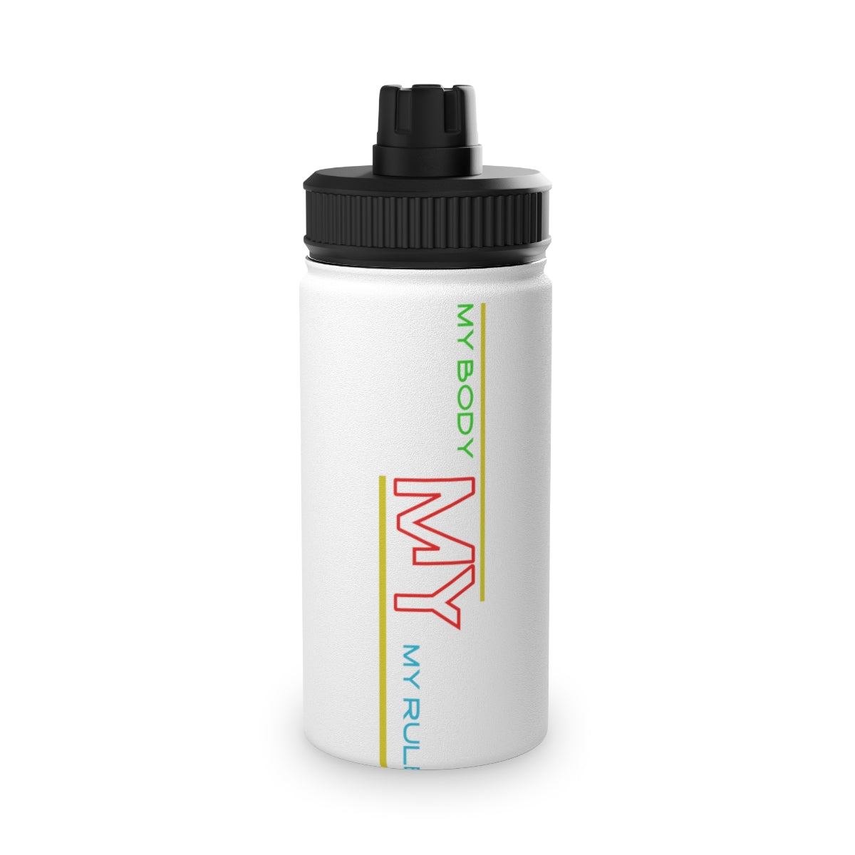 Stainless Steel Water Bottle, Sports Lid ( My Body My Rules ) Activewear