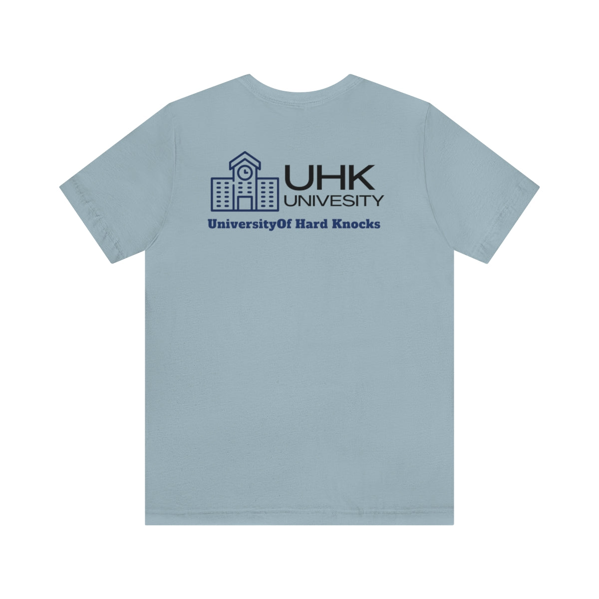 T-Shirt Classic Jersey Short Sleeve ( University Of Hard Knocks )