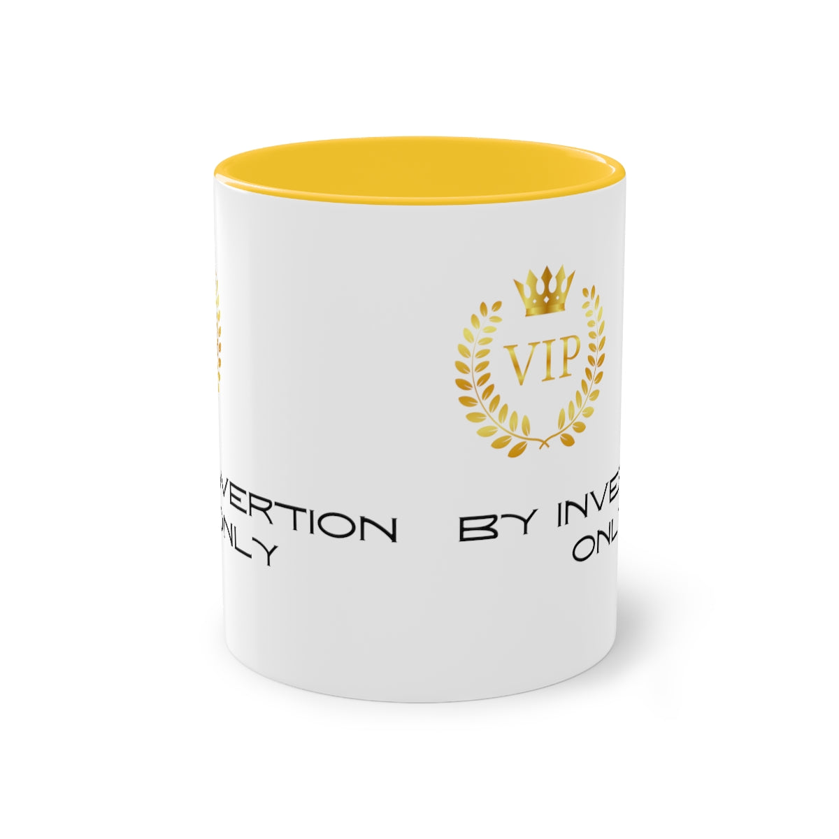 Coffee Mug ( VIP By Invitation Only )