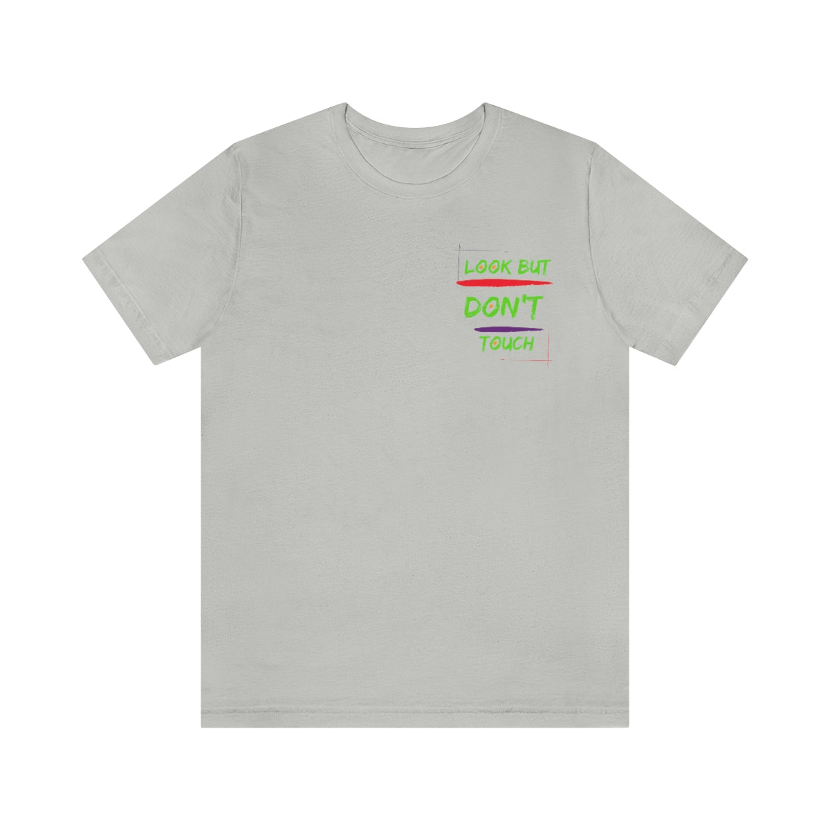 T-shirts Classic Jersey style short sleeve ( look But Don't Touch ) Activewear