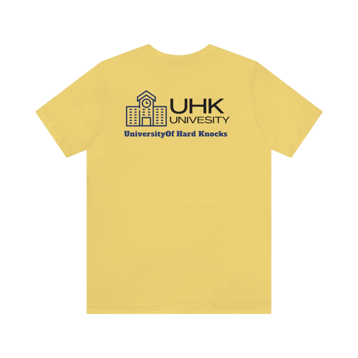 T-Shirt Classic Jersey Short Sleeve ( University Of Hard Knocks )