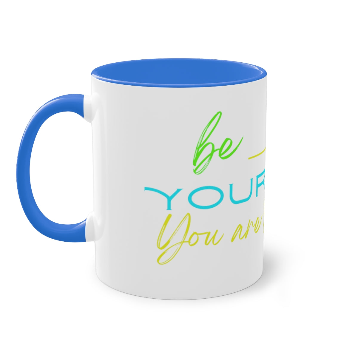 Coffee Mug  ( Be Yourself  )