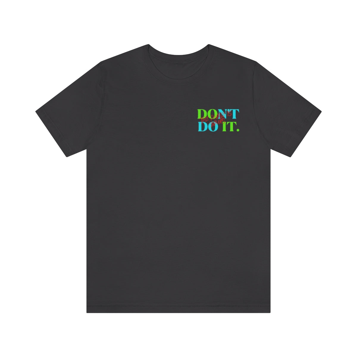 T-shirts Classic Jersey style short sleeve ( Do it Don't Do it ) Activewear