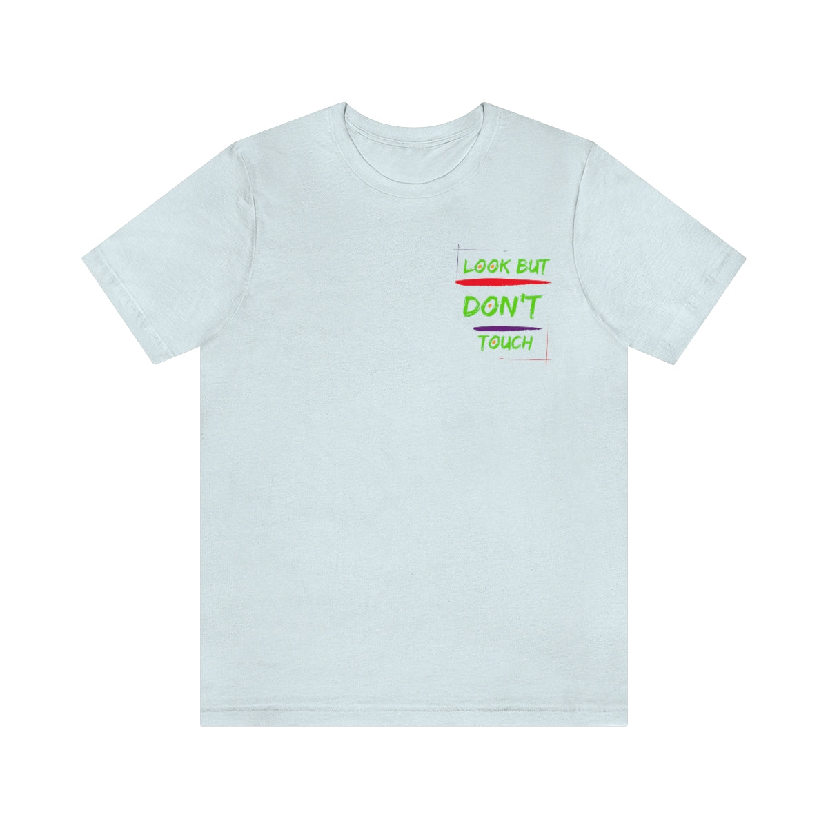T-shirts Classic Jersey style short sleeve ( look But Don't Touch ) Activewear