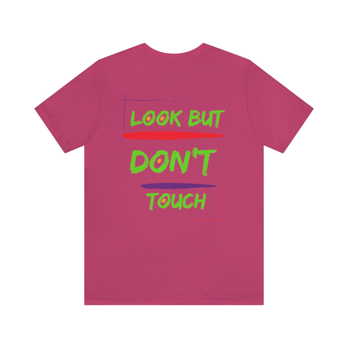 T-shirts Classic Jersey style short sleeve ( look But Don't Touch ) Activewear