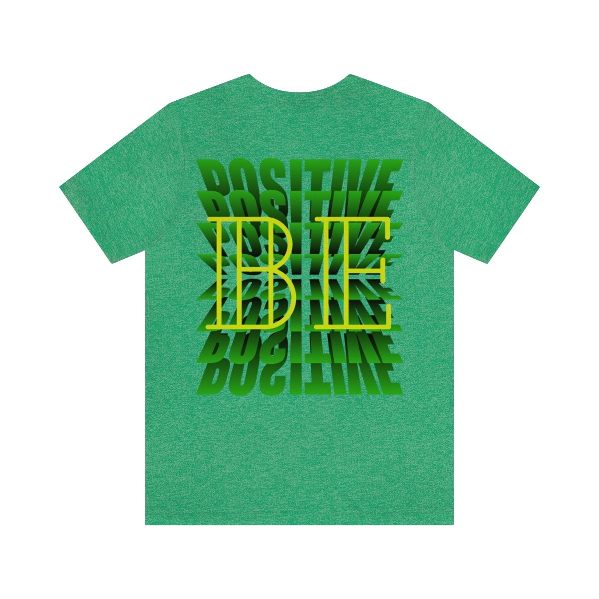 Jersey Short Sleeve Tee ( Be Positive ) T-Shirt