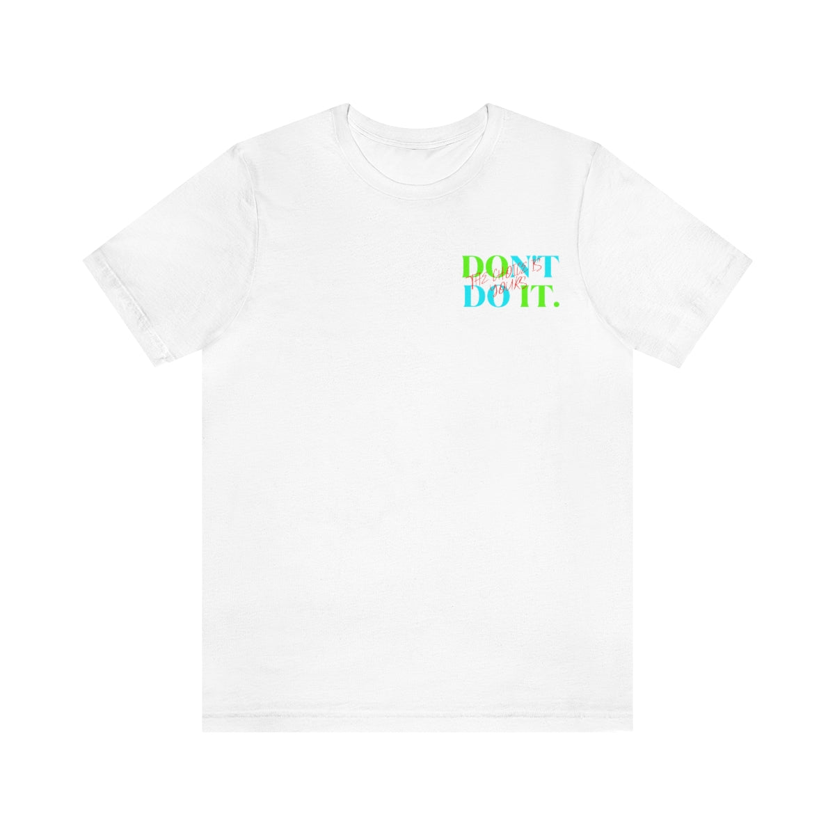 T-shirts Classic Jersey style short sleeve ( Do it Don't Do it ) Activewear