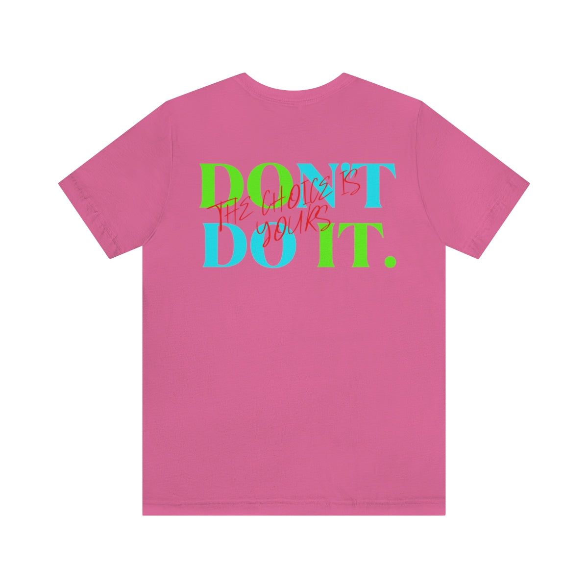 T-shirts Classic Jersey style short sleeve ( Do it Don't Do it ) Activewear