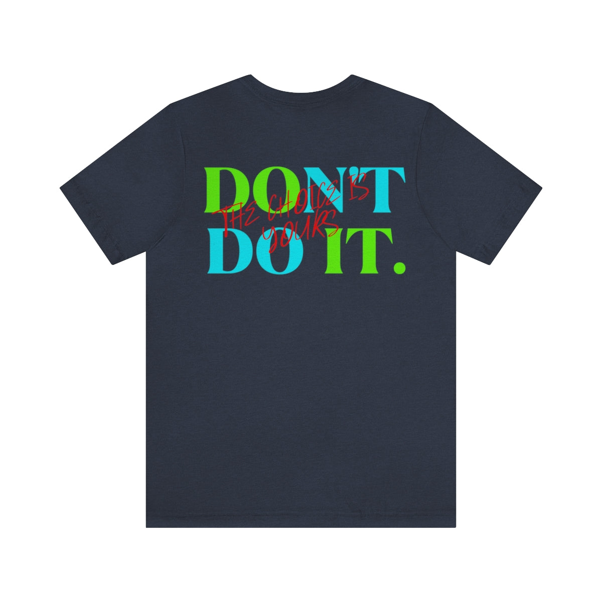 T-shirts Classic Jersey style short sleeve ( Do it Don't Do it ) Activewear