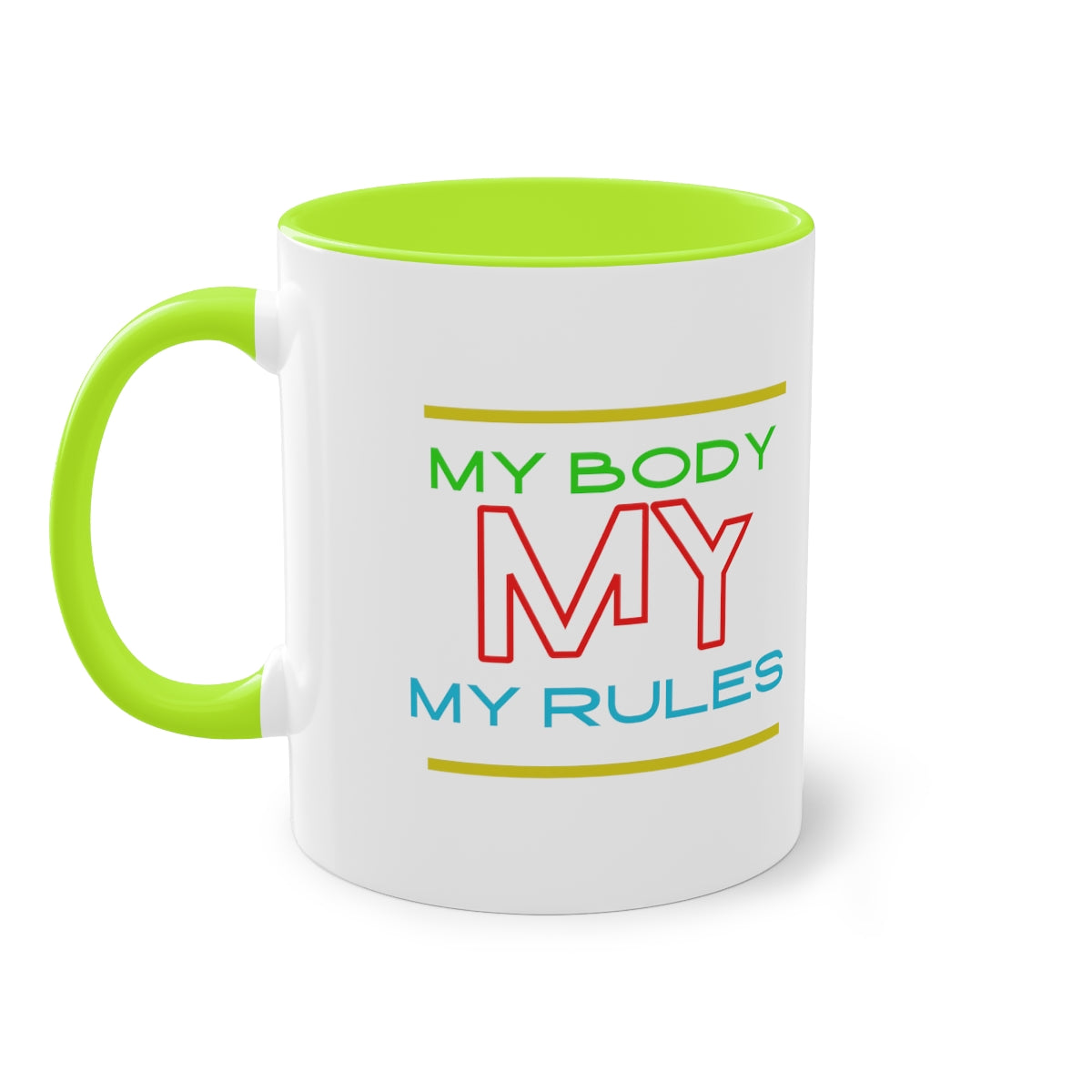 Coffee Mug ( My Body My Rules )
