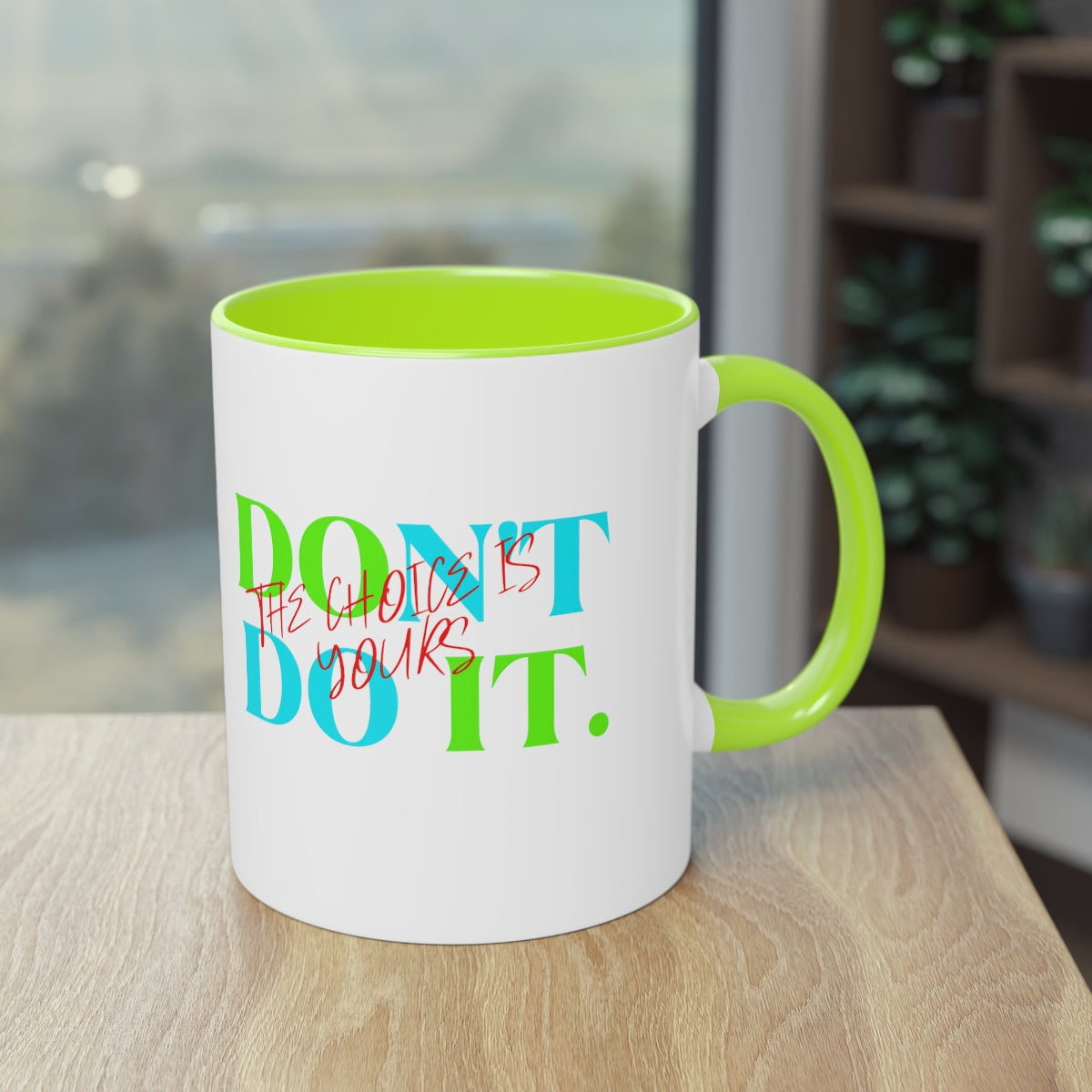 Coffee Mug ( Do It Don't Do It )