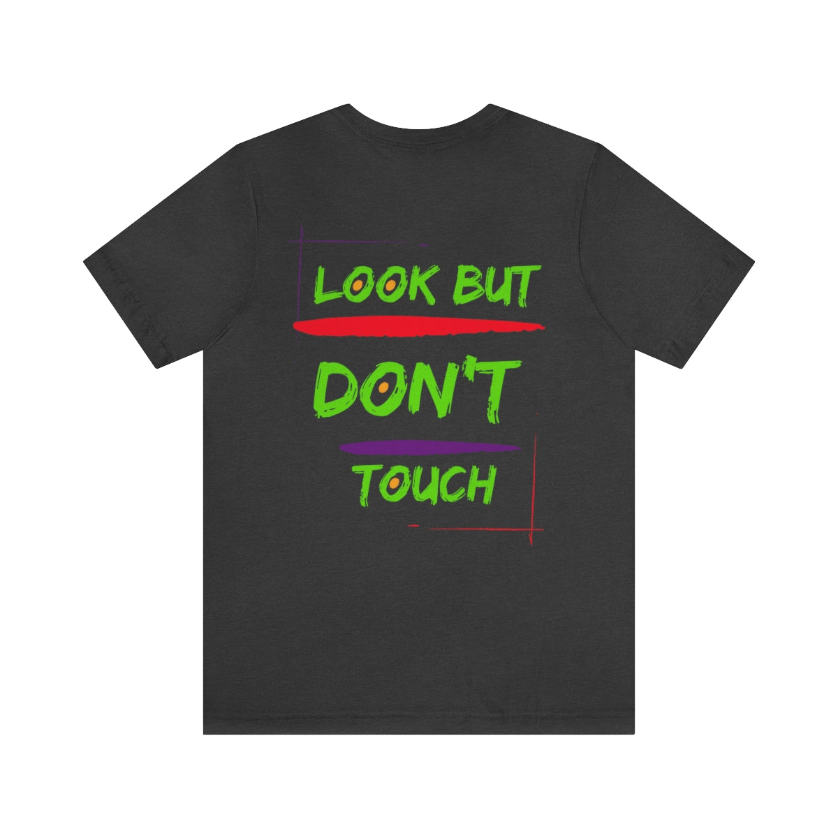 T-shirts Classic Jersey style short sleeve ( look But Don't Touch ) Activewear