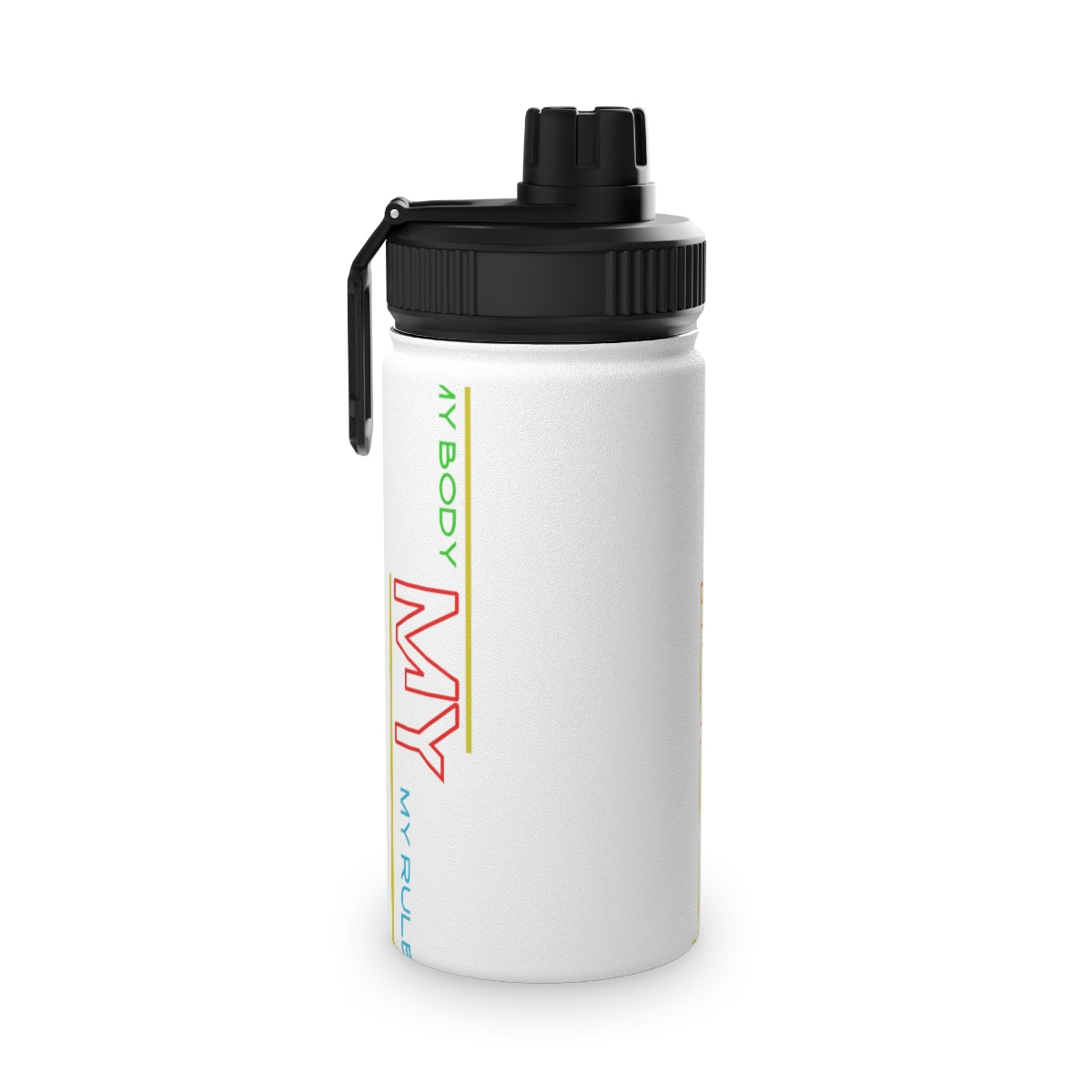 Stainless Steel Water Bottle, Sports Lid ( My Body My Rules ) Activewear