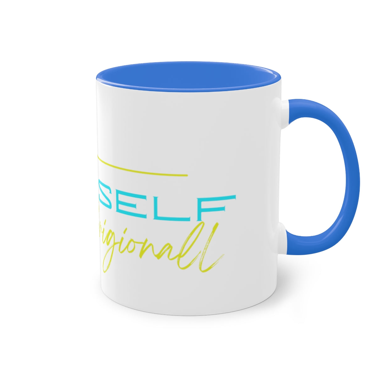 Coffee Mug  ( Be Yourself  )