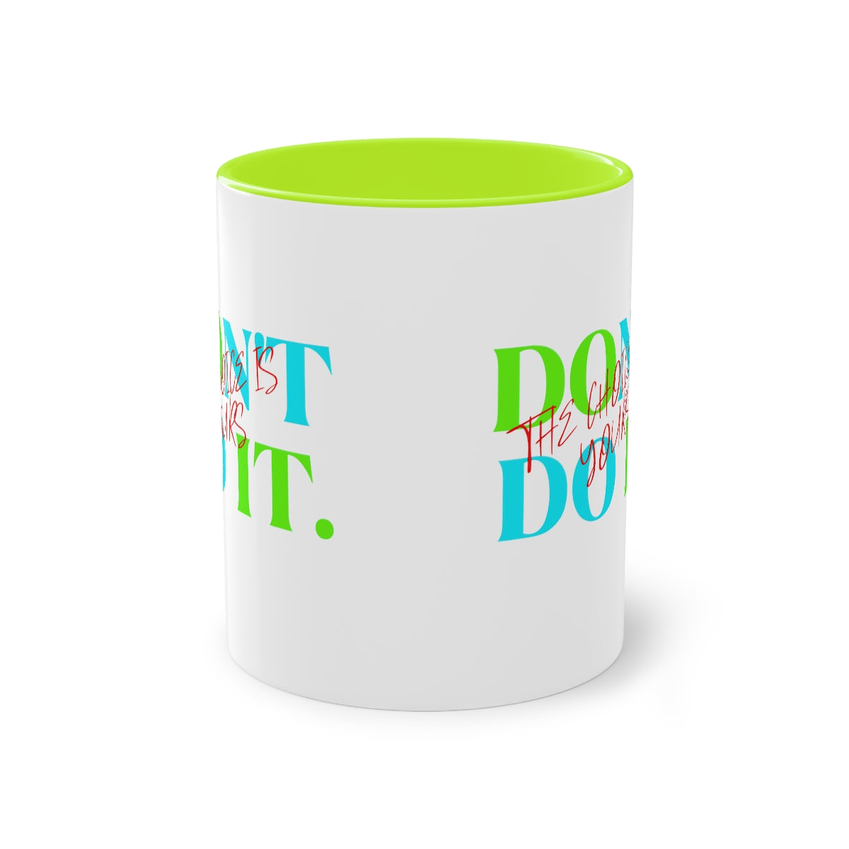 Coffee Mug ( Do It Don't Do It )