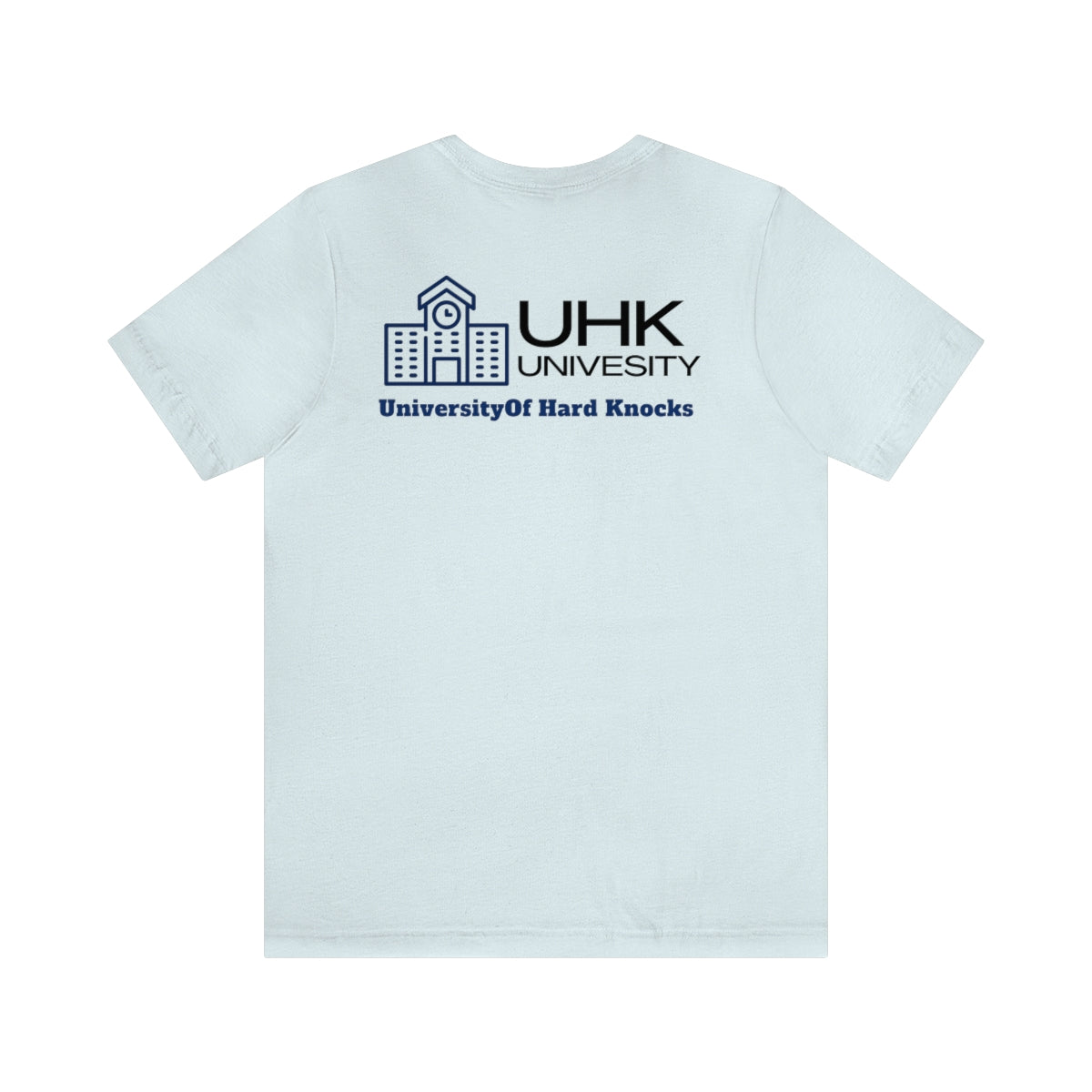 T-Shirt Classic Jersey Short Sleeve ( University Of Hard Knocks )