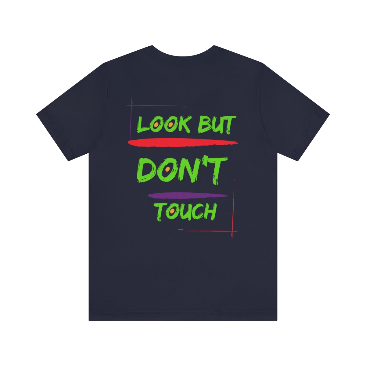 T-shirts Classic Jersey style short sleeve ( look But Don't Touch ) Activewear