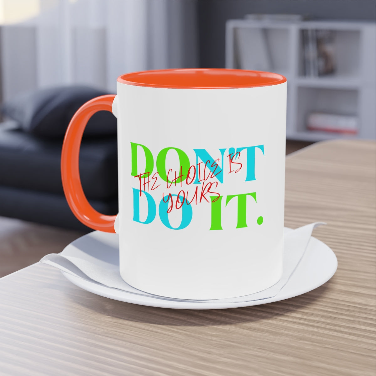 Coffee Mug ( Do It Don't Do It )