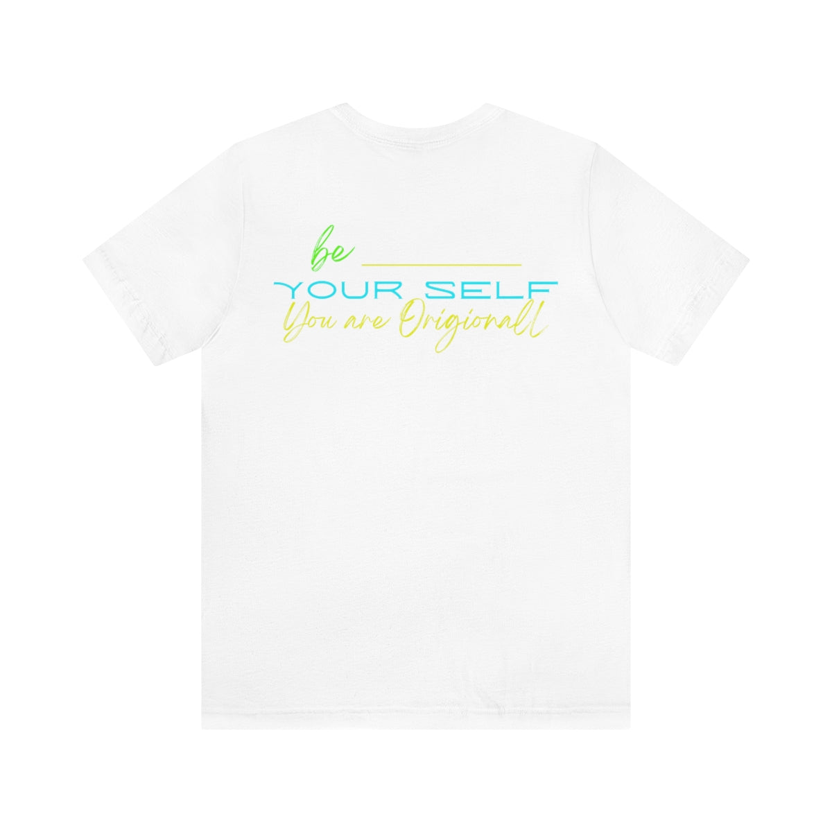 T-shirts Classic Jersey style short sleeve ( Be Yourself ) Activewear