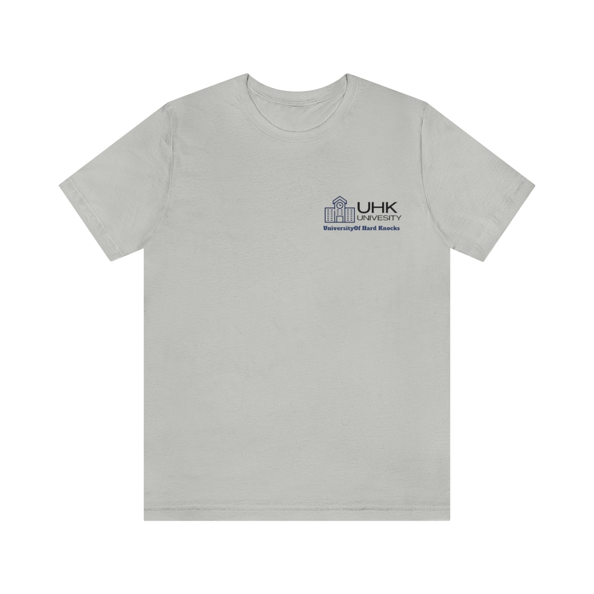 T-Shirt Classic Jersey Short Sleeve ( University Of Hard Knocks )