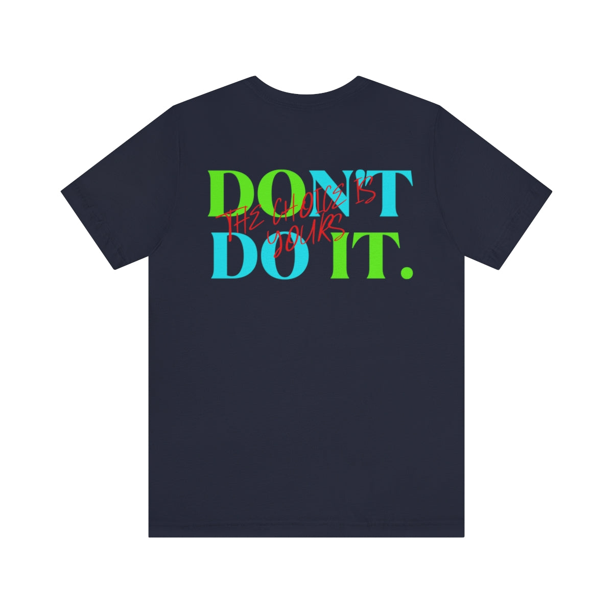 T-shirts Classic Jersey style short sleeve ( Do it Don't Do it ) Activewear