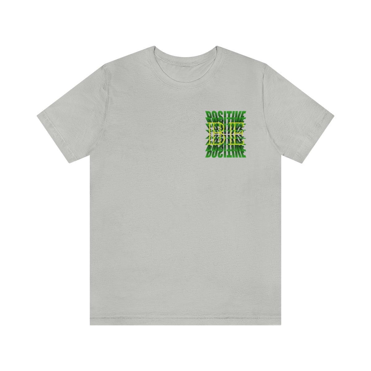 Jersey Short Sleeve Tee ( Be Positive ) T-Shirt
