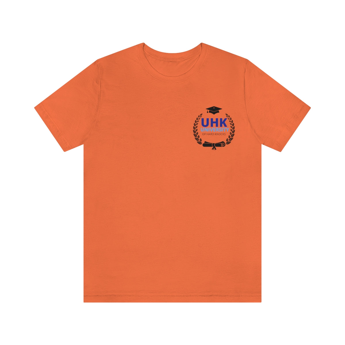 T-Shirt Unisex Jersey Short Sleeve Tee ( University Of Hard Knocks )
