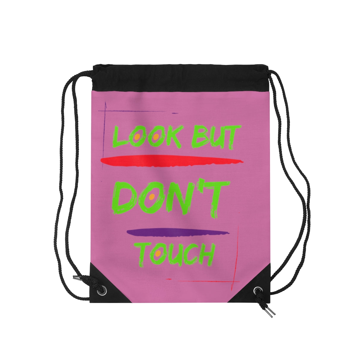 Drawstring Bag ( Look But Don't Touch Pink )